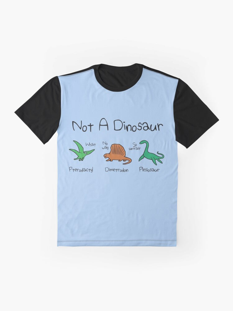 Not a Dinosaur Graphic T-Shirt featuring Plesiosaur, Dimetrodon, and Pterodactyl - Flat lay