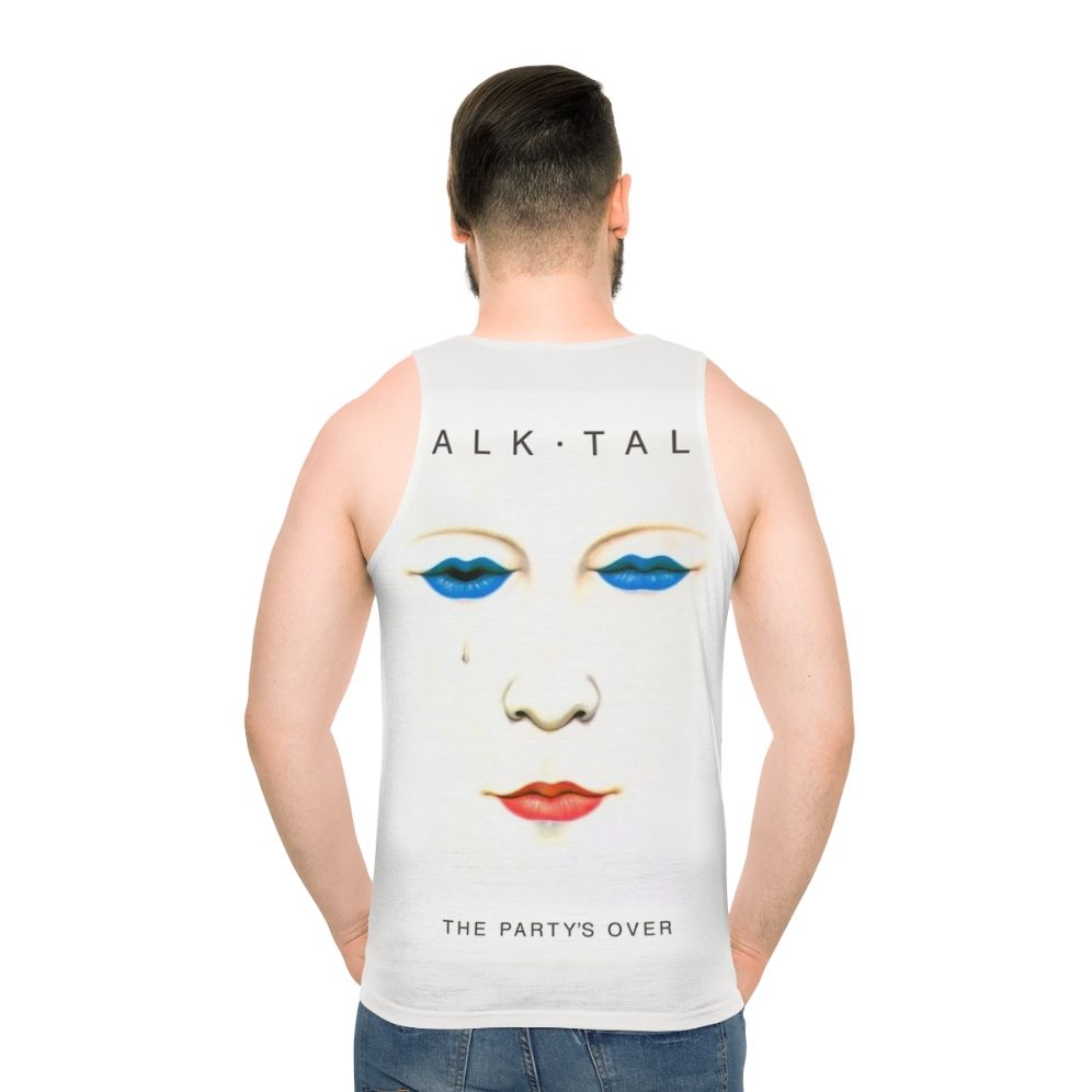 Talk Talk The Party's Over Unisex Tank Top - men back