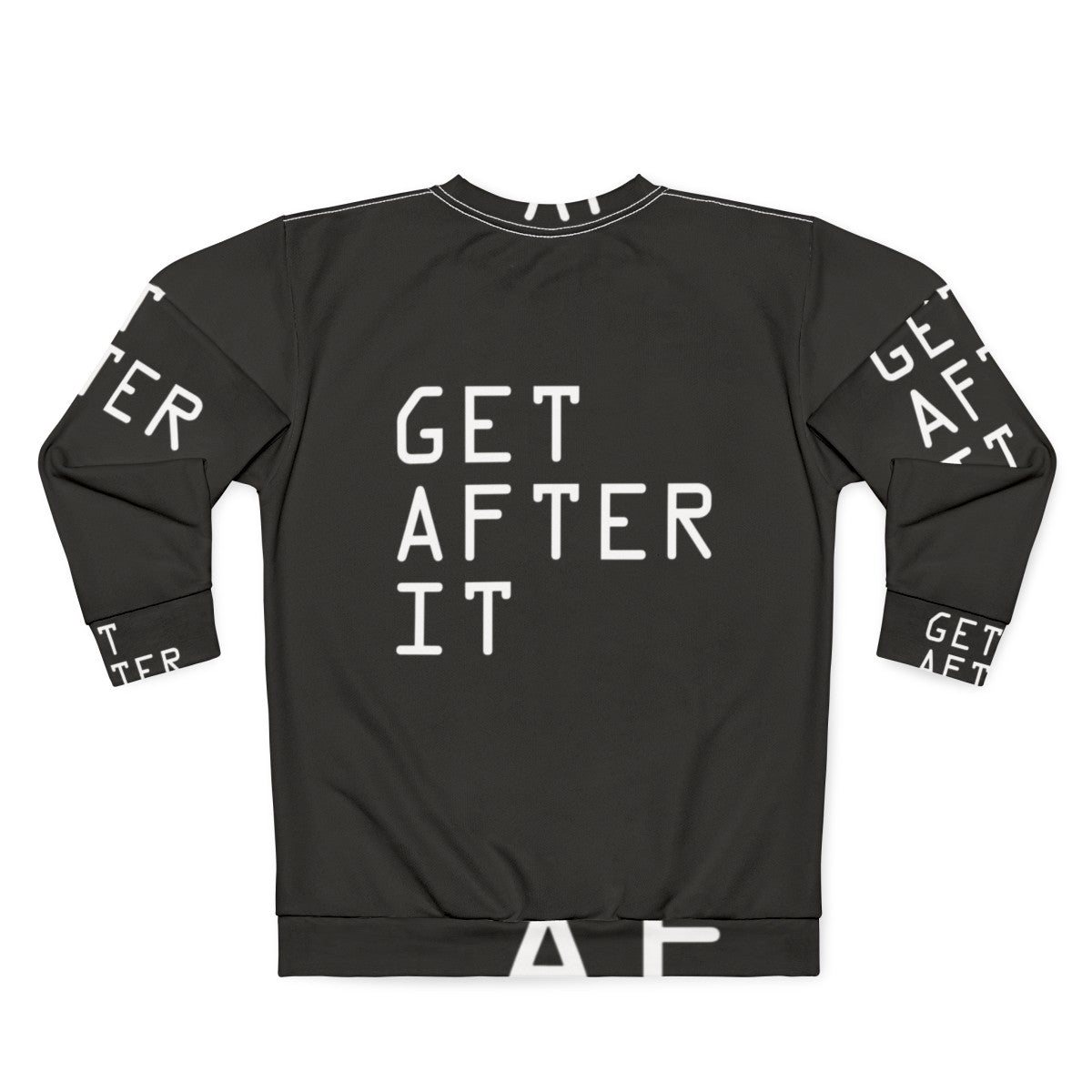 Motivational "Get After It" Sweatshirt - Back