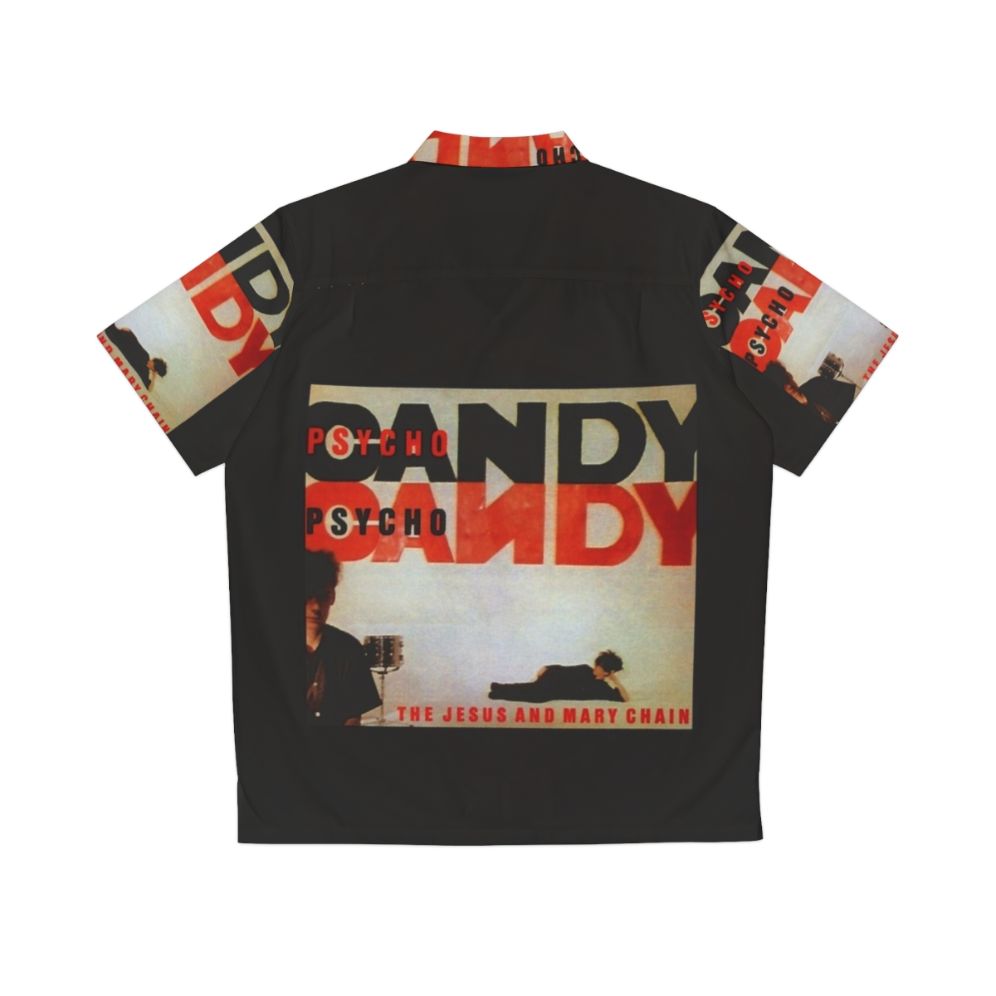 The Jesus And Mary Chain Psychocandy Hawaiian Shirt - Back