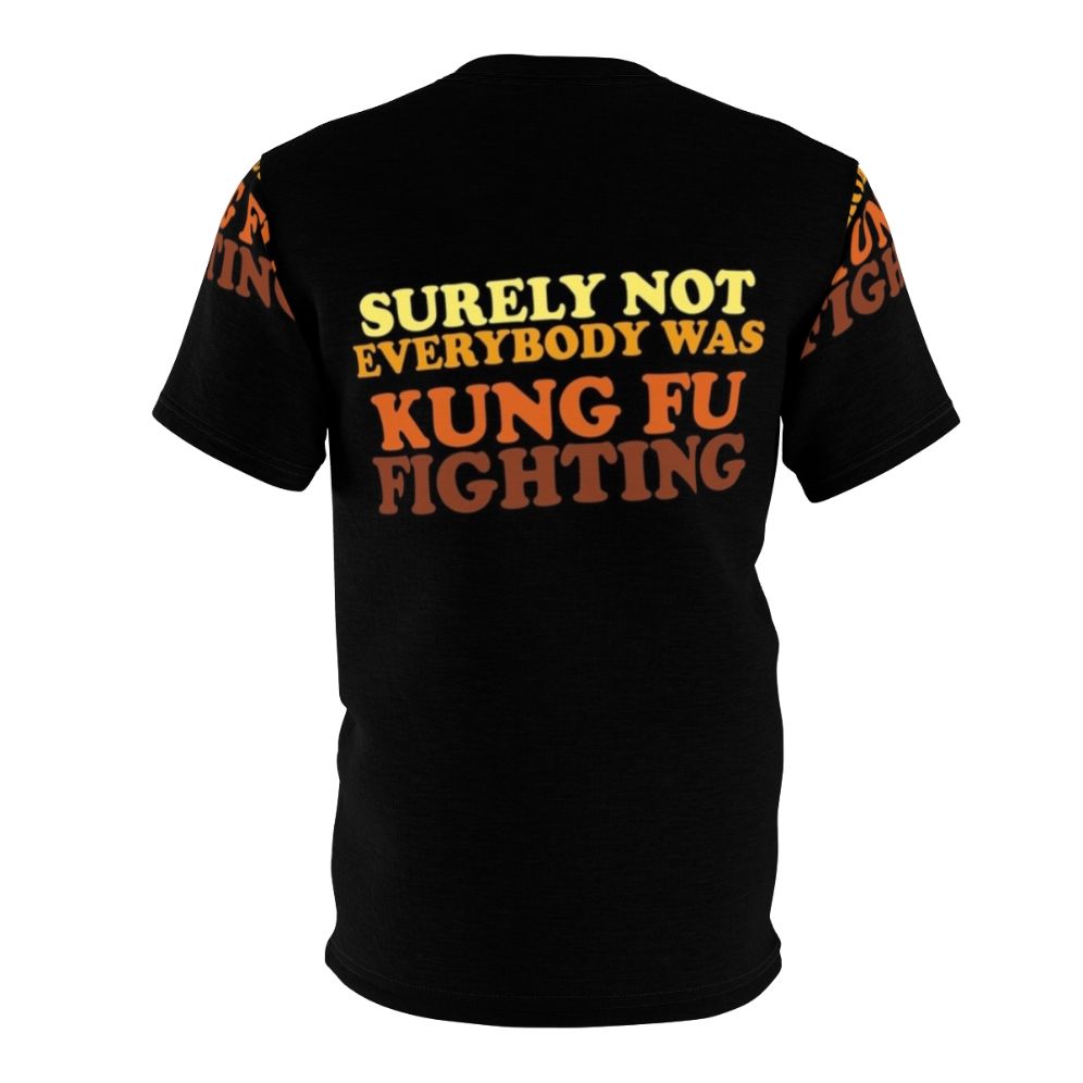 Retro funny "Surely Not Everybody Was Kung Fu Fighting" t-shirt design with martial arts and 70s music lyrics - Back