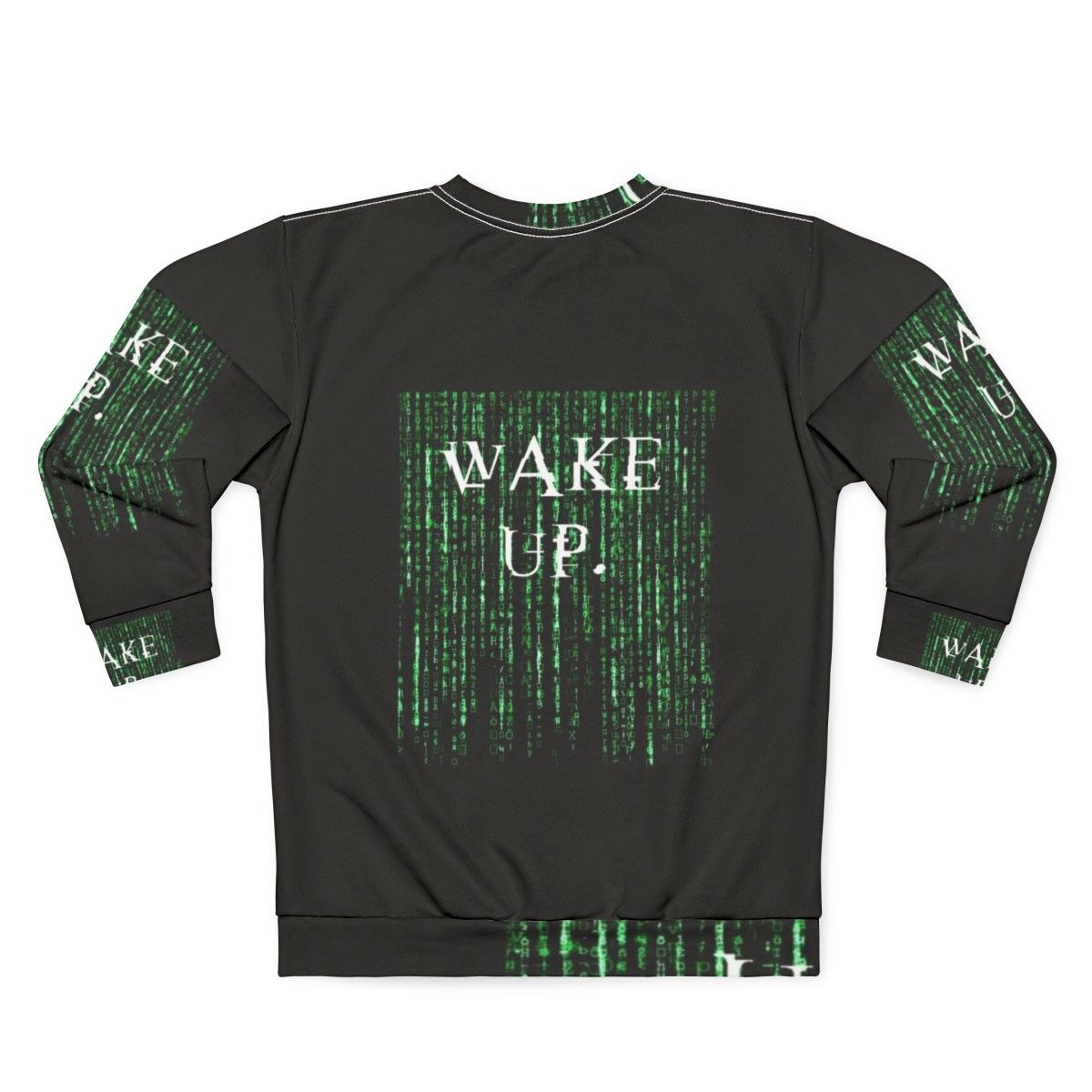 Matrix "Wake Up Neo" Motivational Sweatshirt - Back