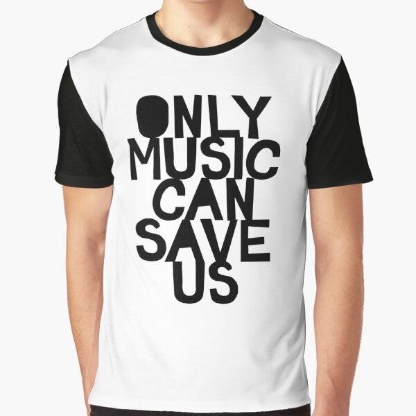 A black and white graphic t-shirt featuring the text "Only Music Can Save Us!" in a bold, hand-drawn typography style.