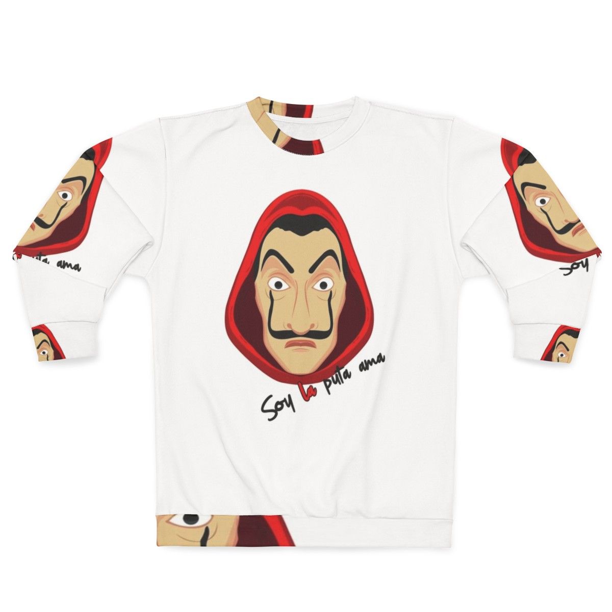 Money Heist "Soy La Puta Ama" Sweatshirt