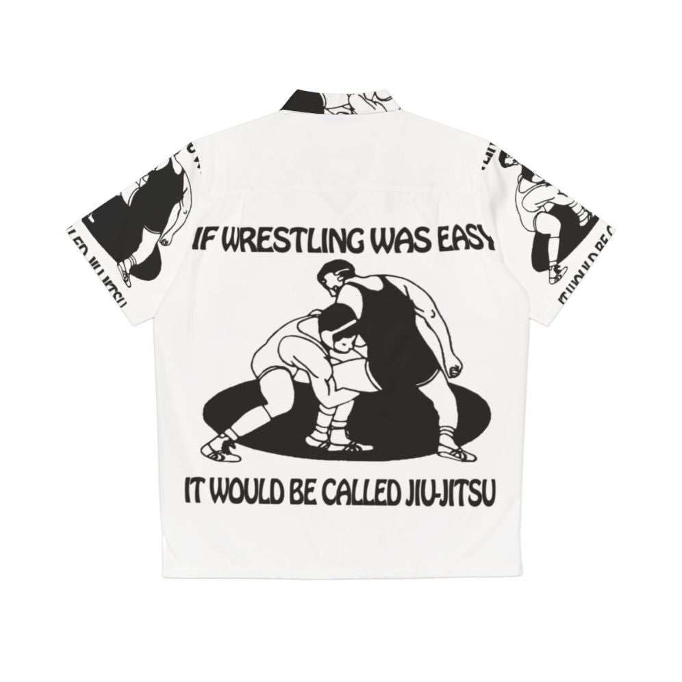 If Wrestling Was Easy Brazilian Jiu Jitsu Hawaiian Shirt - Back