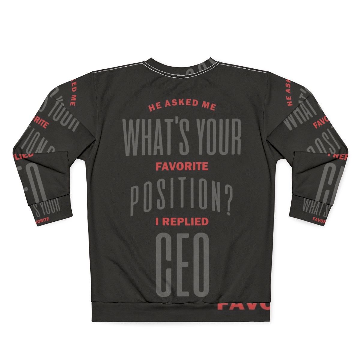 Motivational CEO T-Shirt Sweatshirt for Entrepreneurs - Back