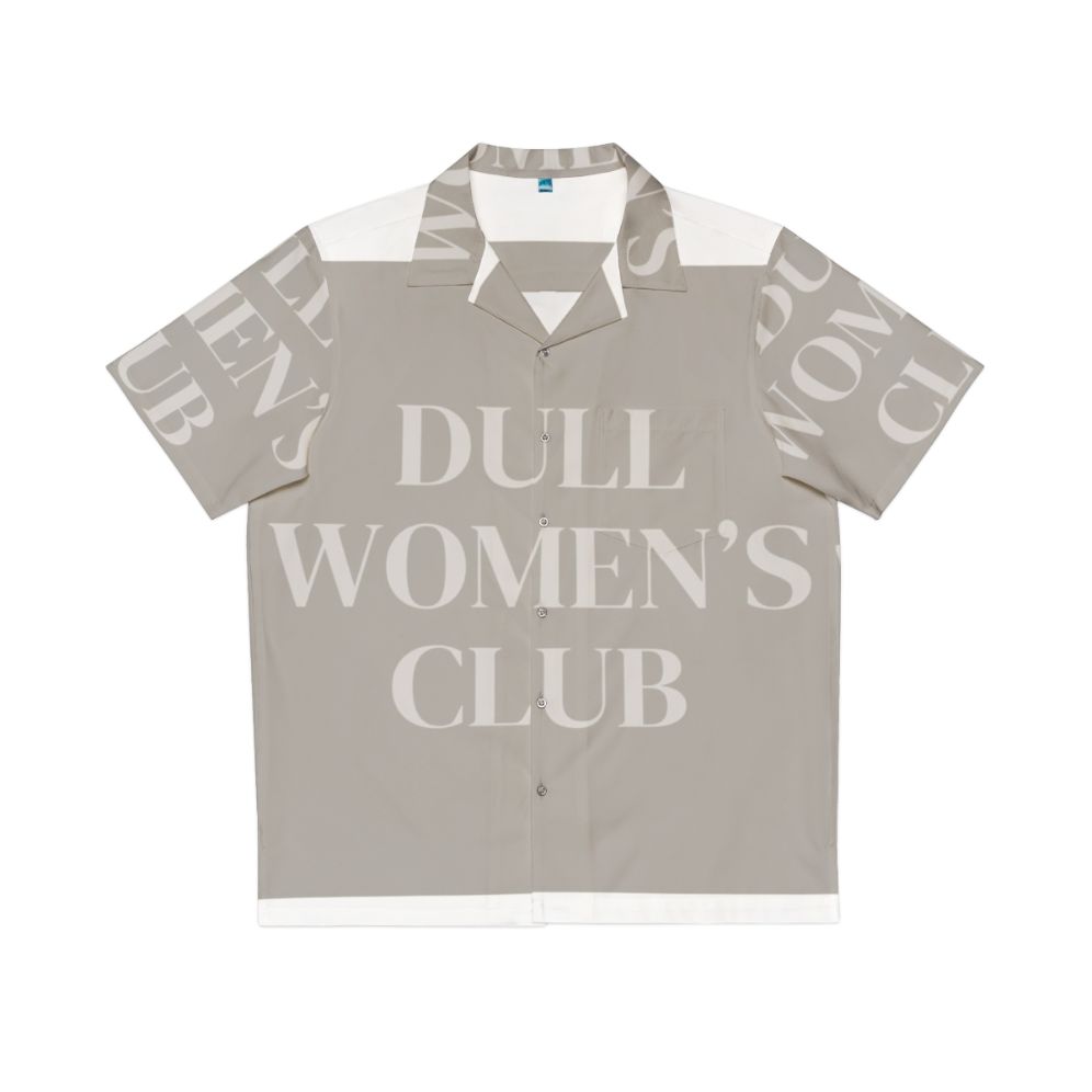 Women's Dull Club Hawaiian Shirt with Minimalist Slogan Design