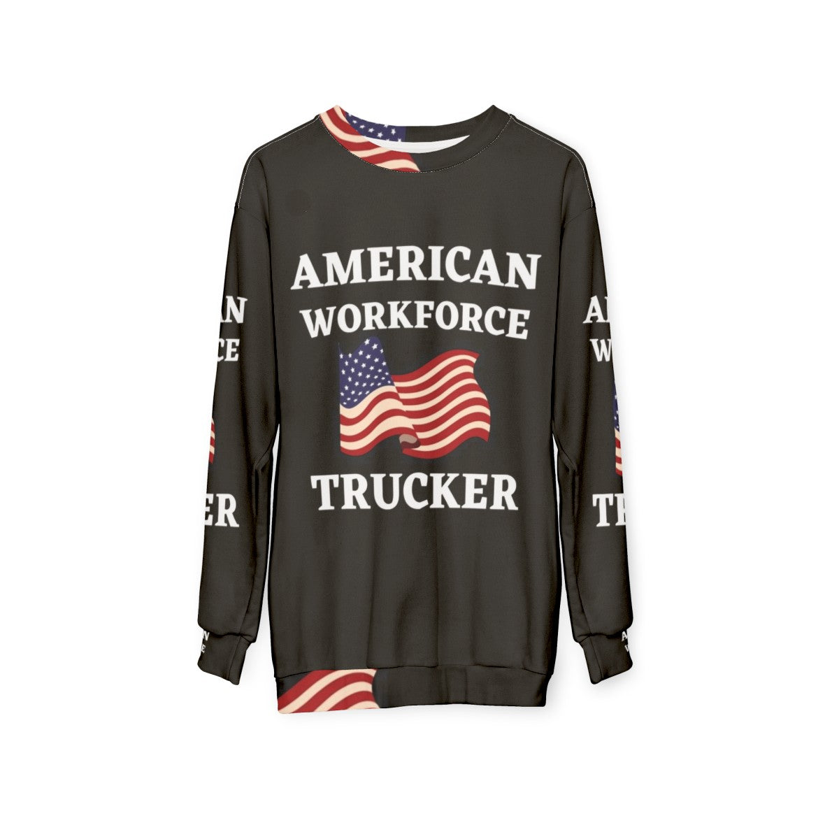 Patriotic Trucker American Workforce Sweatshirt - hanging