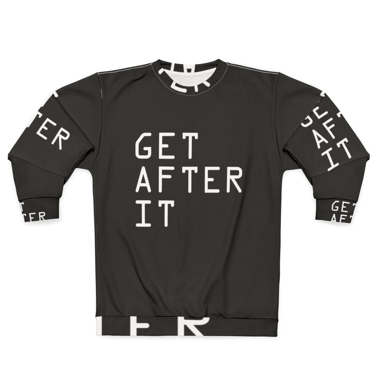 Motivational "Get After It" Sweatshirt