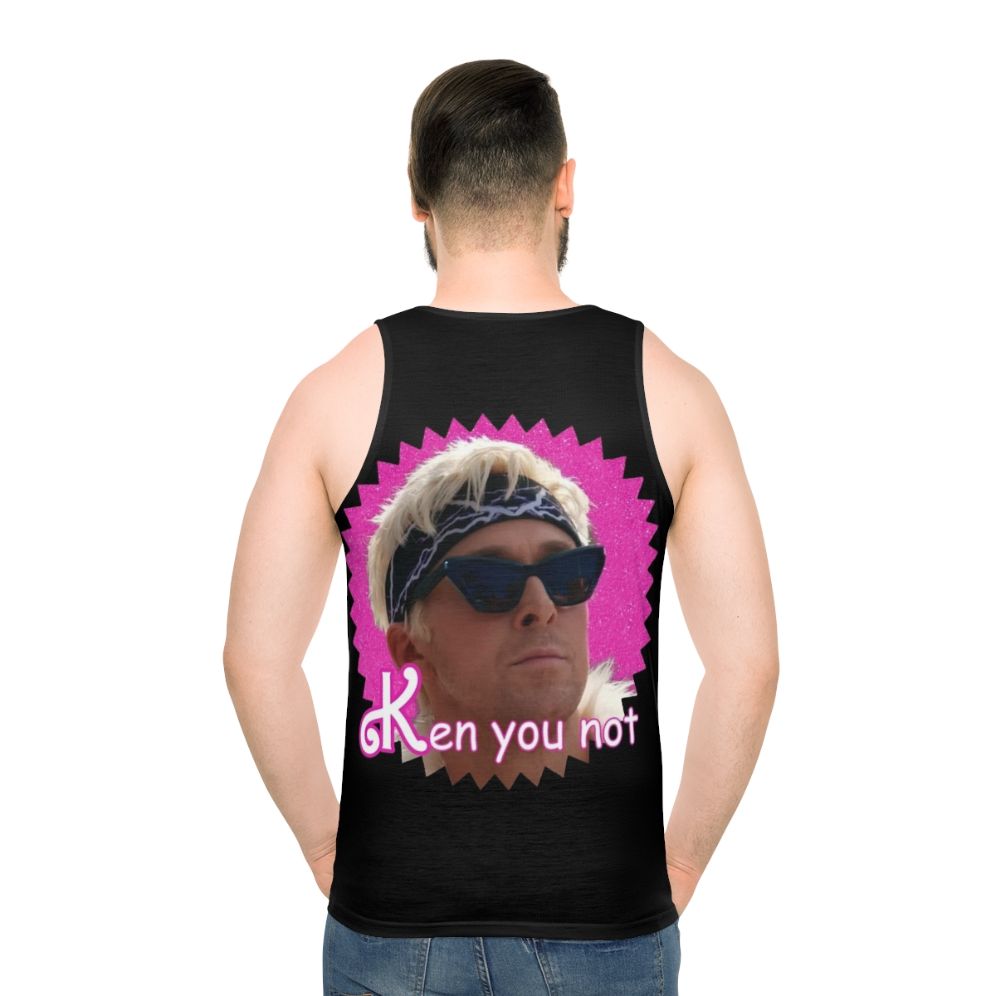 "Ken You Not" unisex tank top with funny meme design - men back