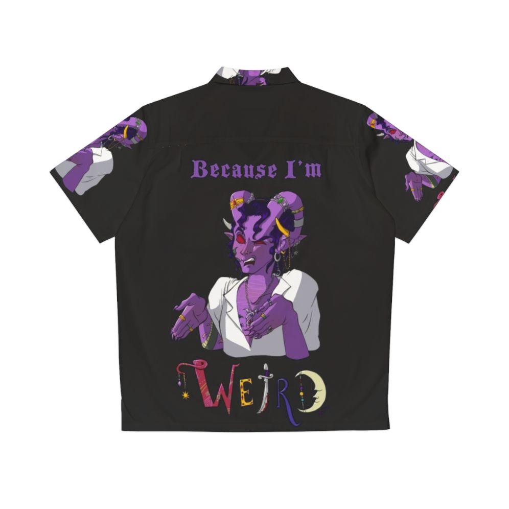 "Because I'm Weird" Hawaiian Shirt with Critical Role Tiefling Design - Back