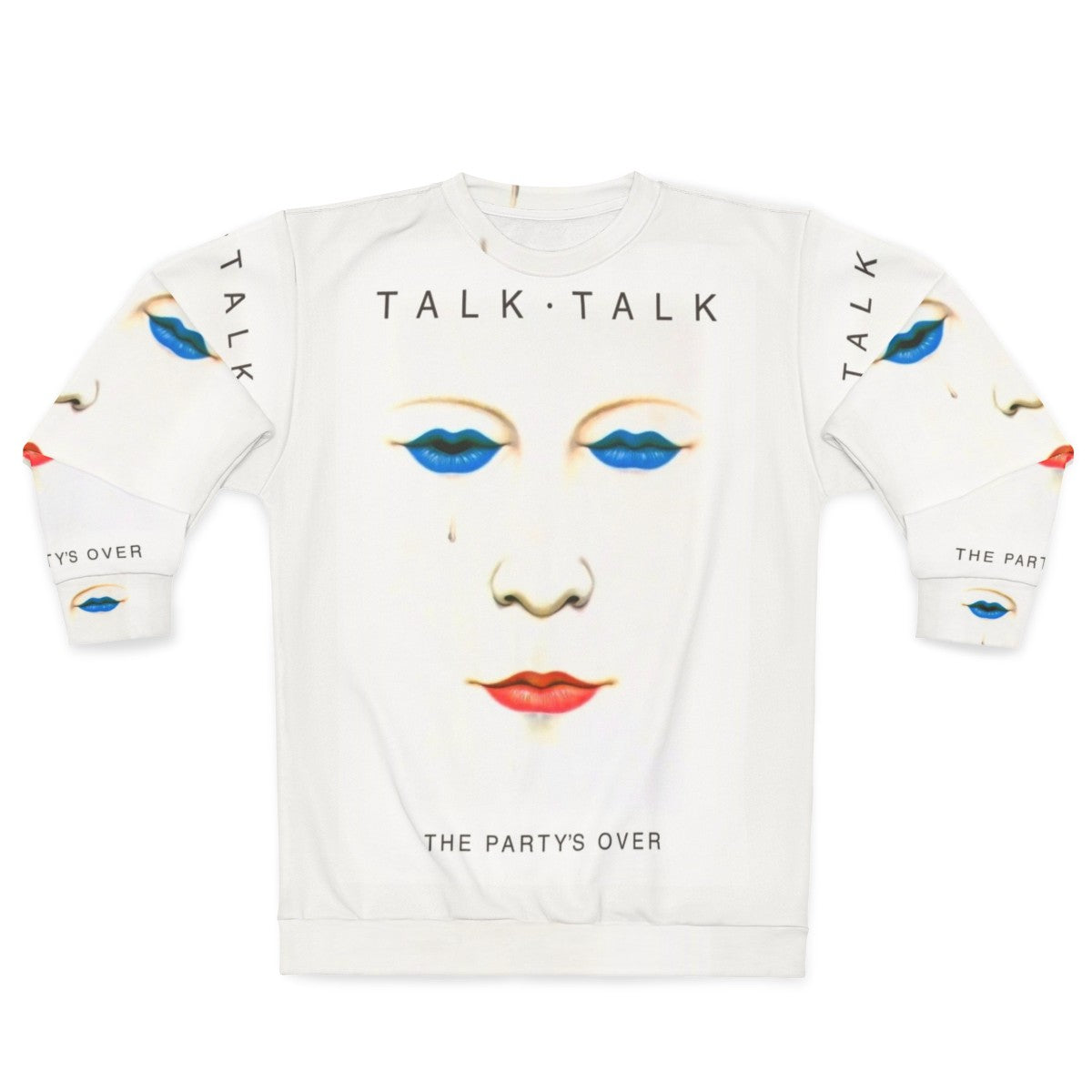 Talk Talk The Party's Over No Outline 80s Sweatshirt