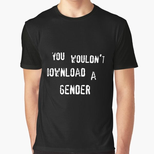 A white t-shirt with the text "You wouldn't download a gender" in white font, a playful anti-piracy message with a non-binary theme.