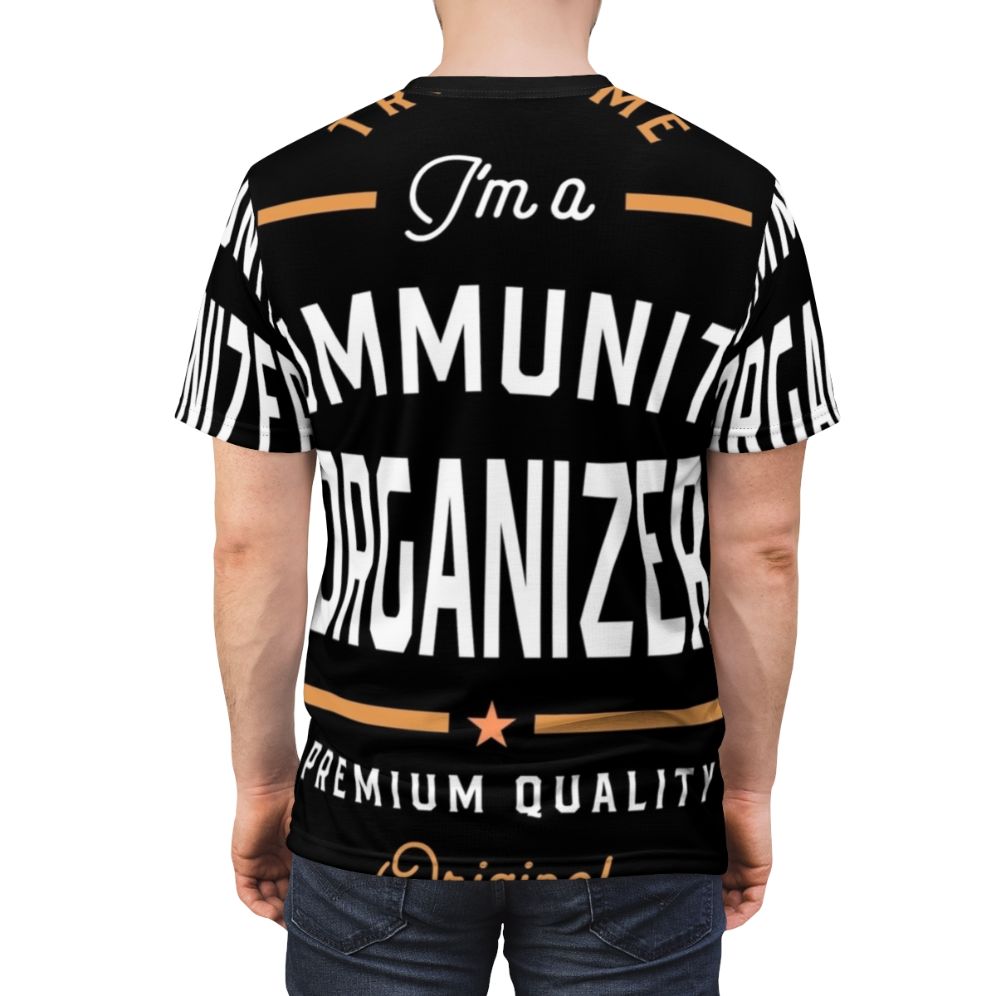 Proud Community Organizer Activist T-Shirt with text "I M A Community Organizer" - men back