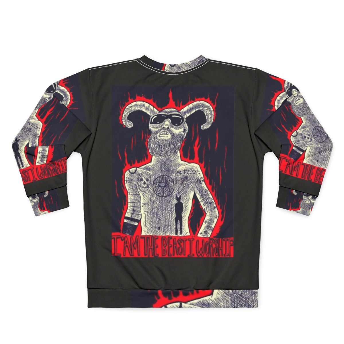 Dark and Daring "I Am The Beast I Worship" Sweatshirt - Back