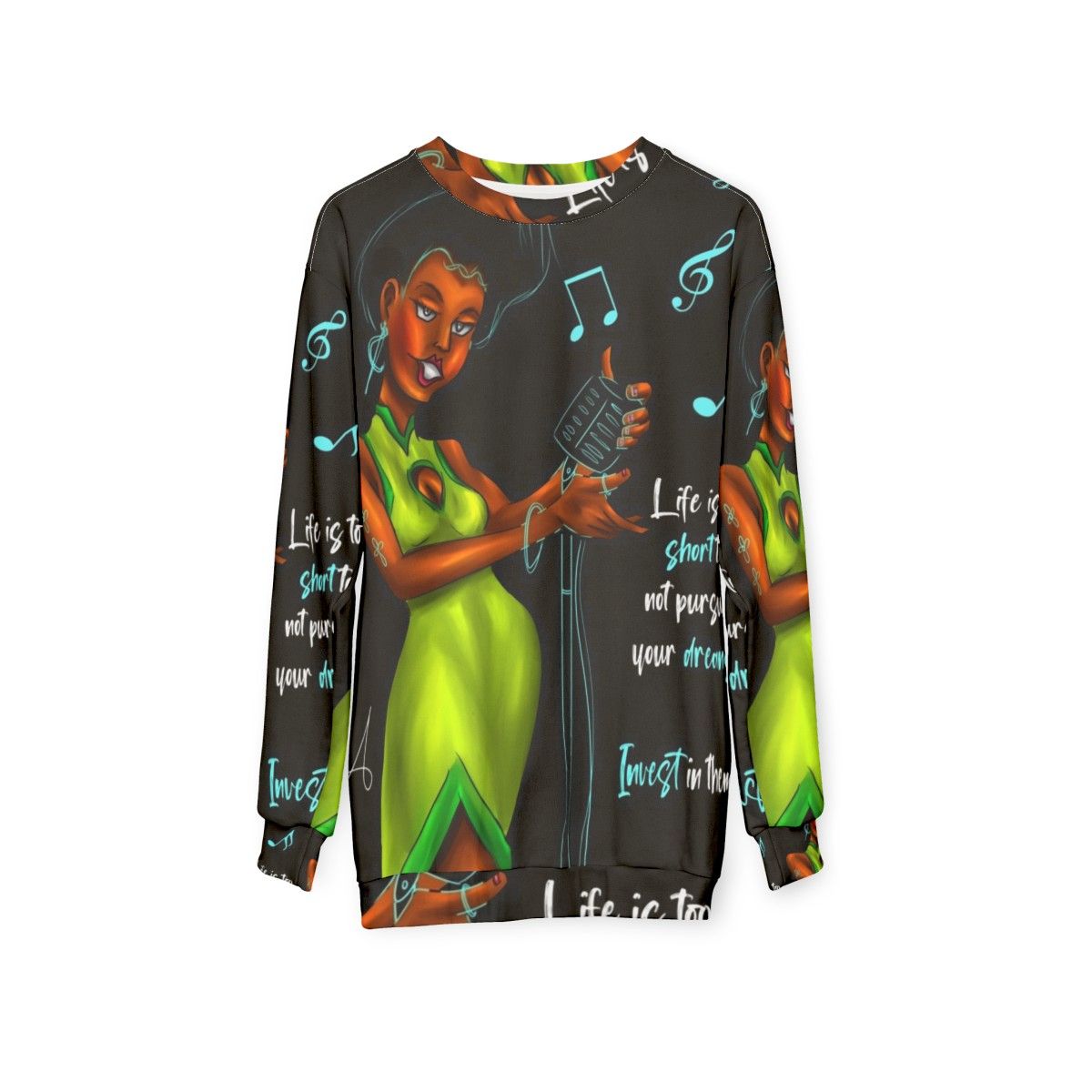 Inspirational "A Life Of Dreams" Sweatshirt for Female Musicians - hanging