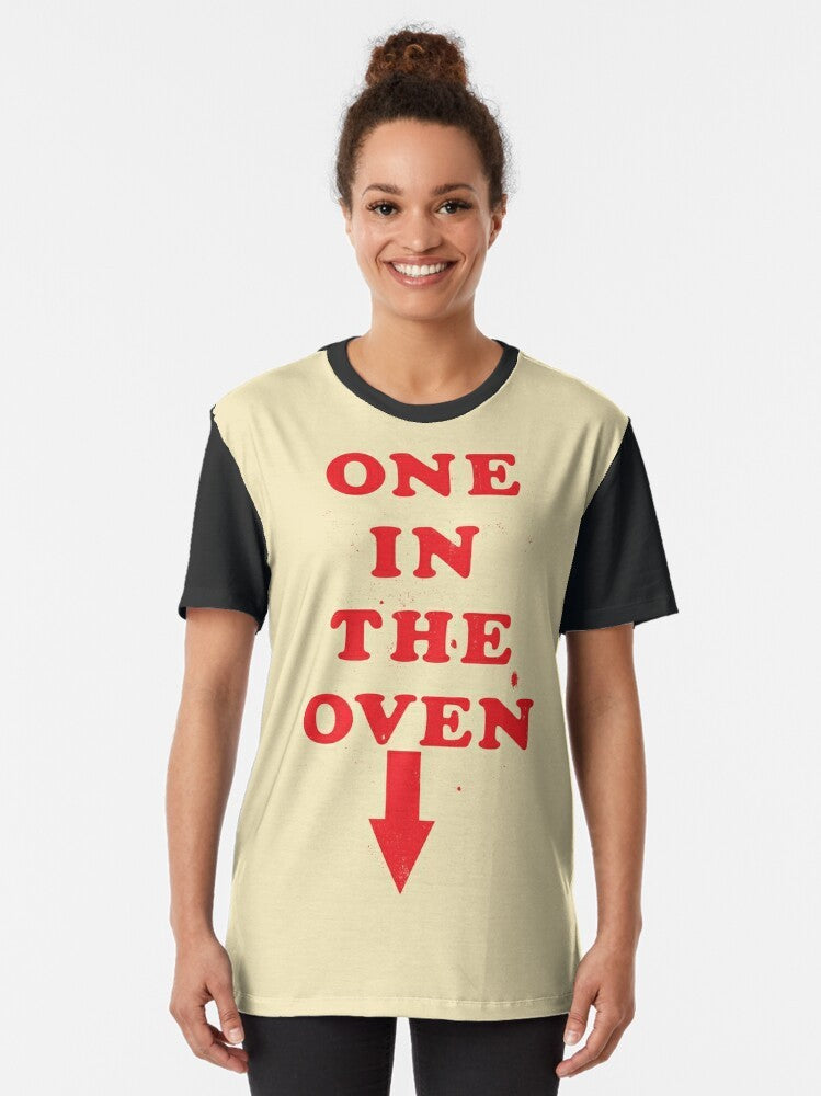 One in the Oven Graphic T-Shirt featuring Police Academy reference - Women