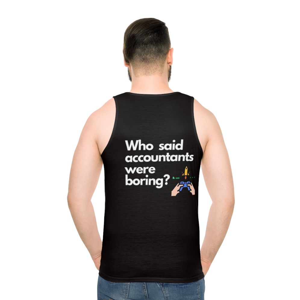 Unisex "Who Said Accountants Were Boring" Tank Top - men back