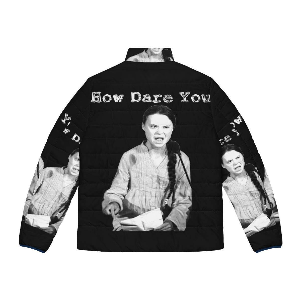 Greta Thunberg "How Dare You" climate change protest puffer jacket - Back