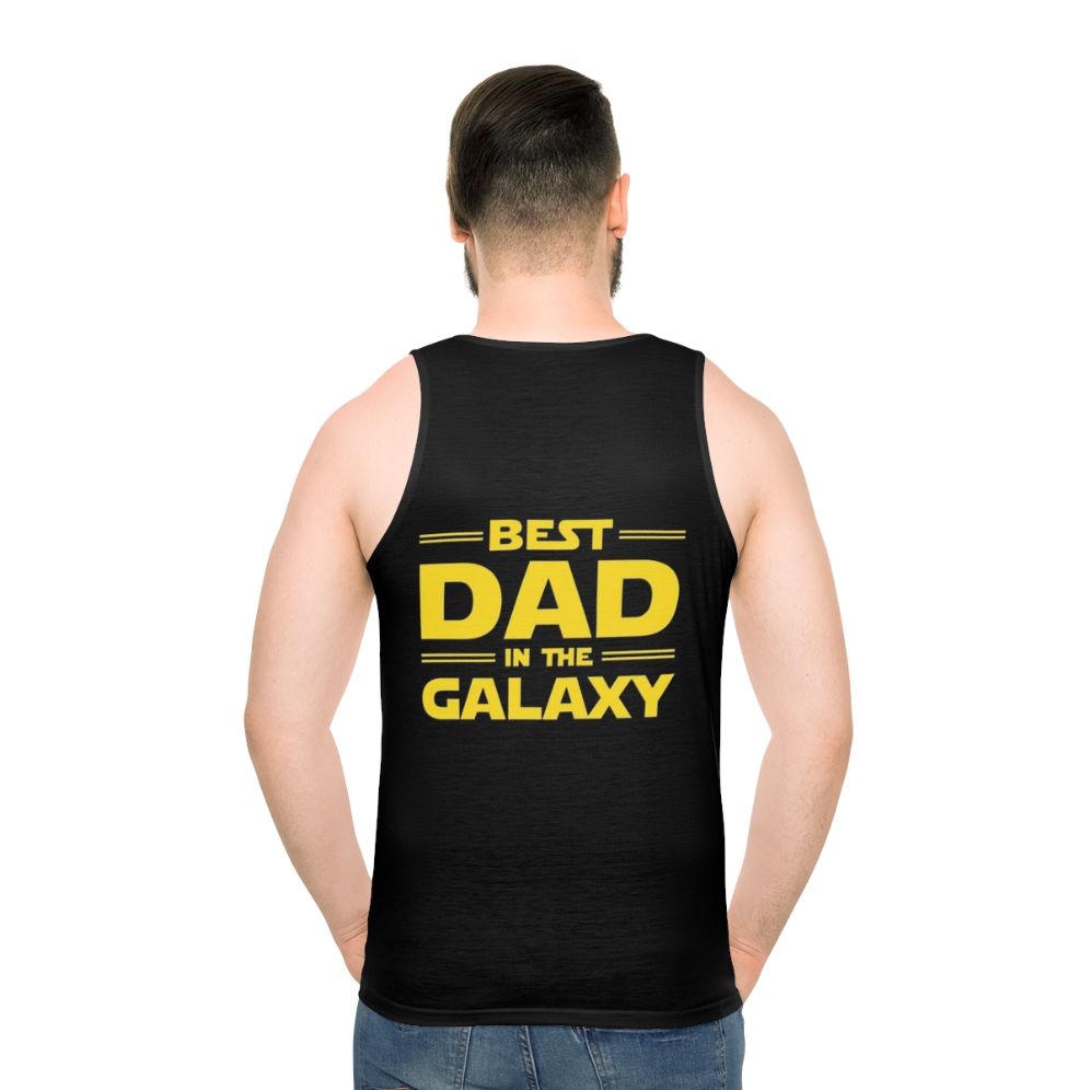 Best Dad in the Galaxy Unisex Star Wars Inspired Tank Top - men back