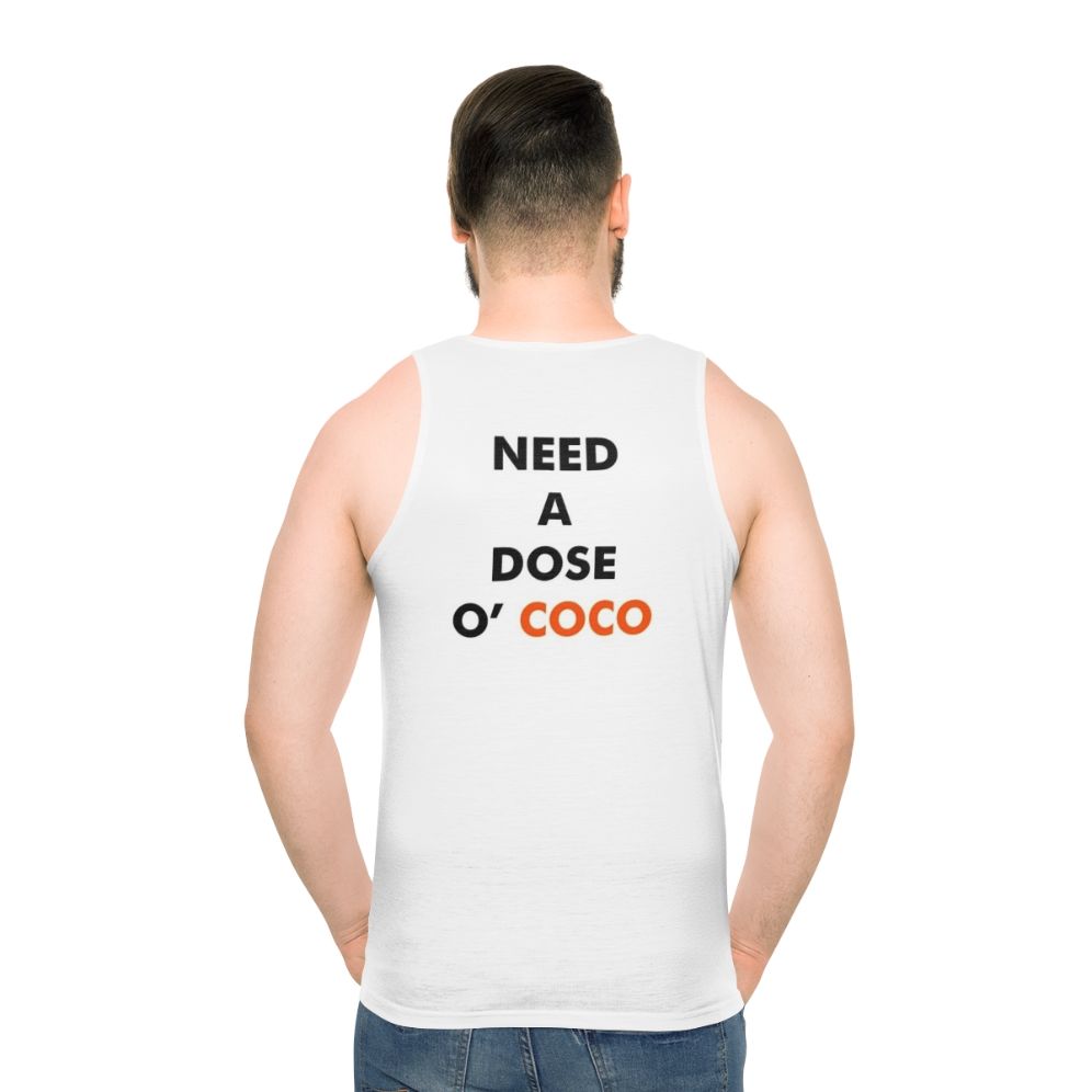 Unisex tank top with "Need A Dose O' Coco" design - men back