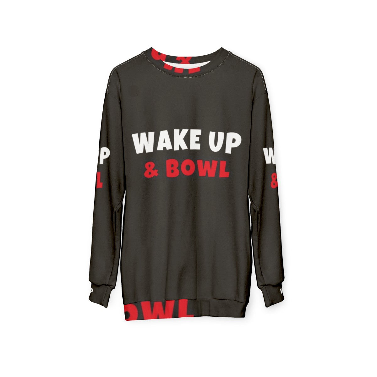 Wake Up and Bowl Sweatshirt with Focus on Hobbies and Activities - hanging