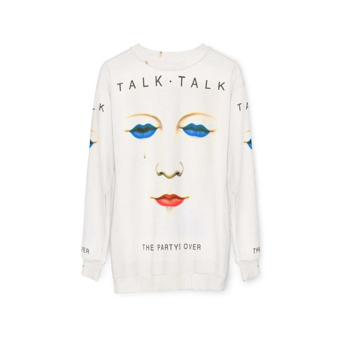 Talk Talk The Party's Over No Outline 80s Sweatshirt - hanging