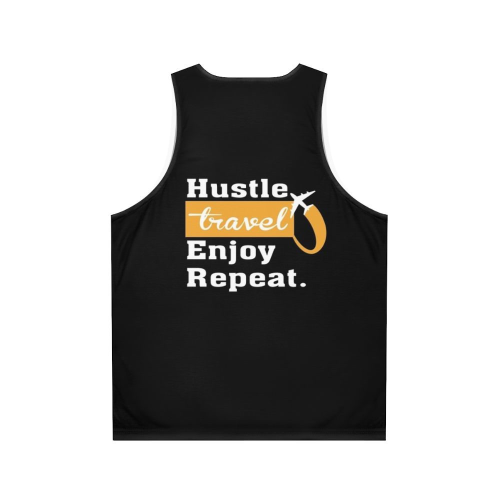 Unisex Hustle Travel Enjoy Repeat Tank Top - Back