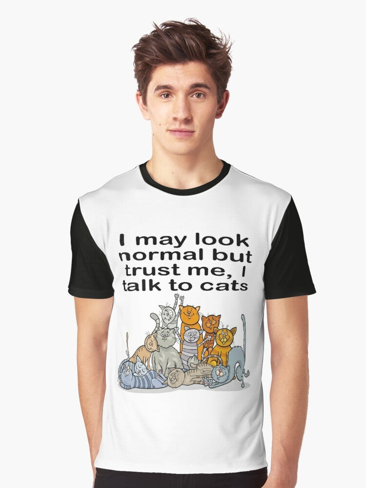 "I may look normal but trust me, I talk to cats" cat lover graphic t-shirt - Men