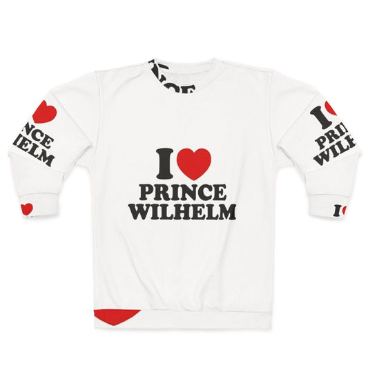 "I Love Prince Wilhelm" Young Royals Netflix Sweatshirt