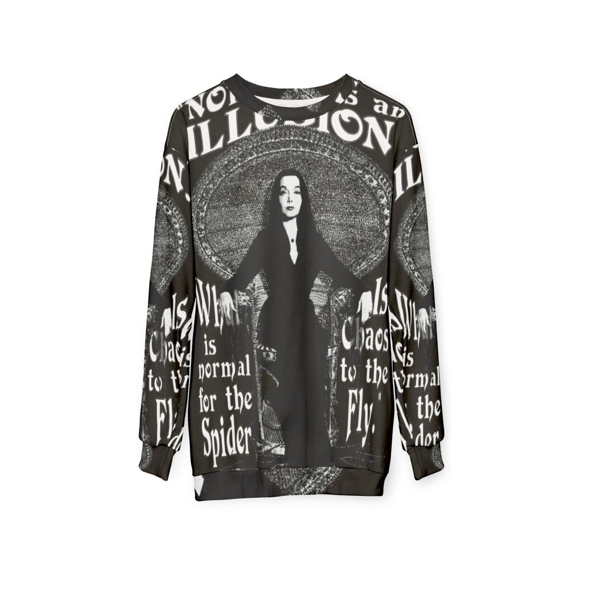 Morticia Addams "Normal Is An Illusion" Sweatshirt - hanging