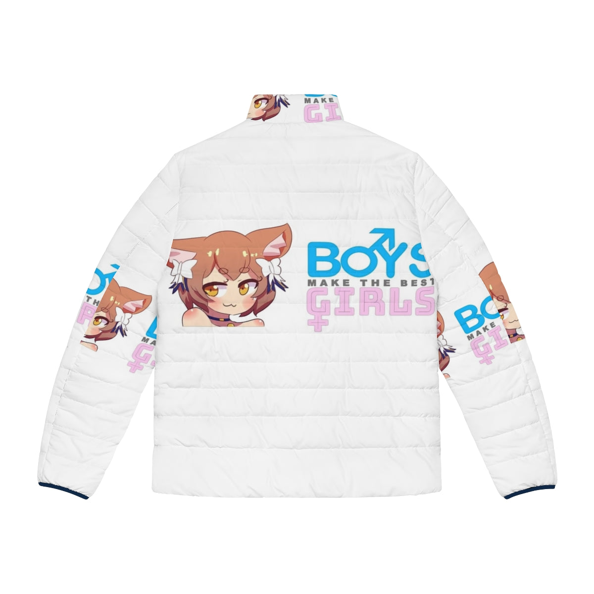 Model wearing a puffer jacket with the text "Boys Make the Best Girls" - Back