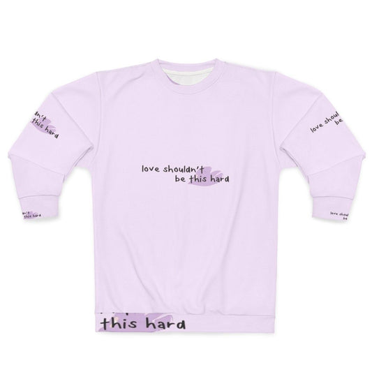 Young Royals Season 3 'Love Shouldn't Be This Hard' Sweatshirt