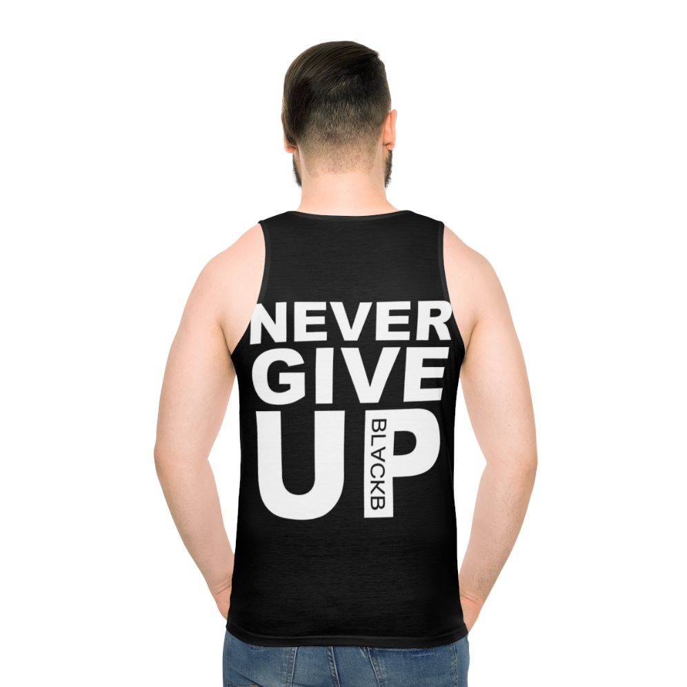 Never Give Up Unisex Tank Top - men back