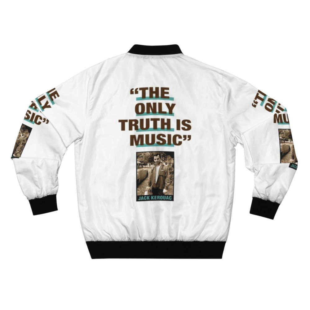 "The Only Truth Is Music" Jack Kerouac Quote Printed Bomber Jacket - Back