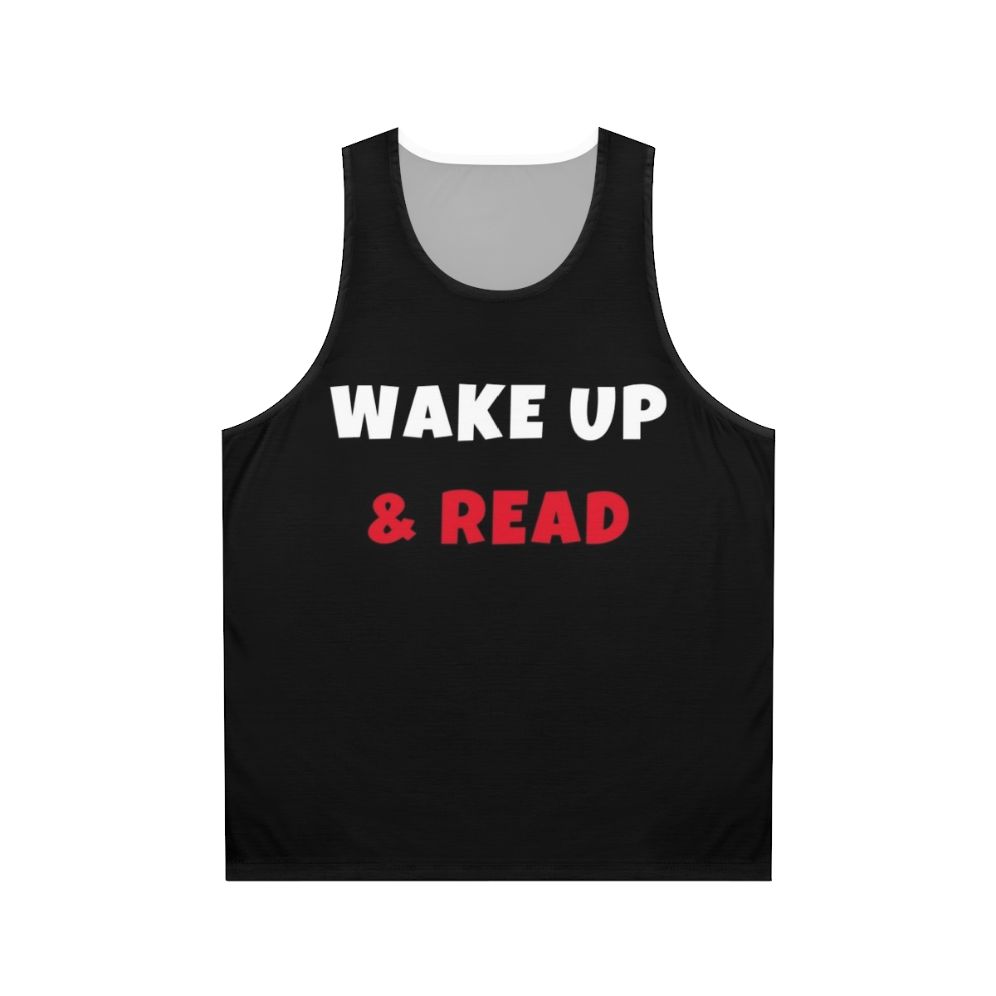 Unisex tank top with text "Wake Up & Read" for activities and hobbies