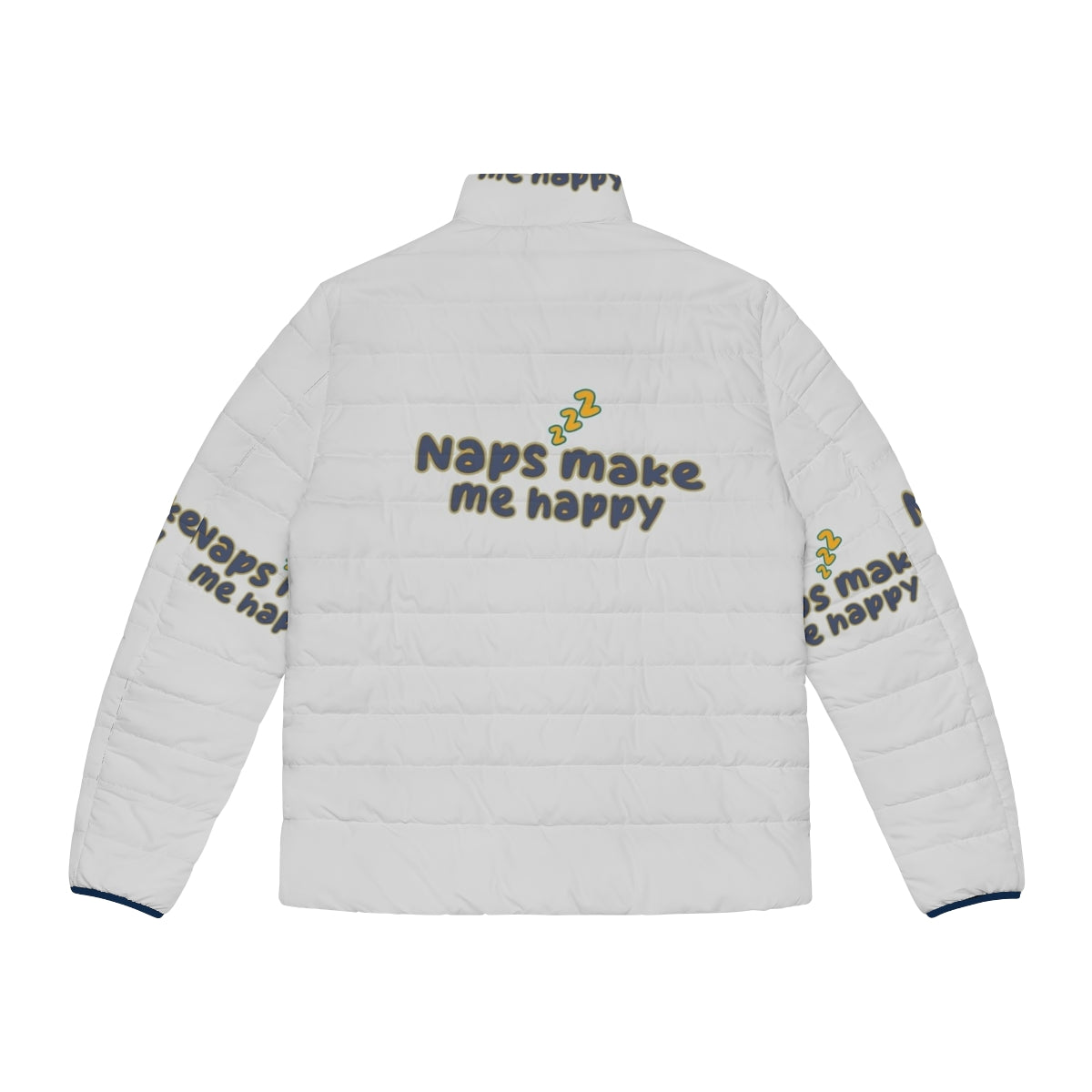 Comfortable puffer jacket featuring "Sorry I Was Sleeping, Naps Fix Everything" design - Back