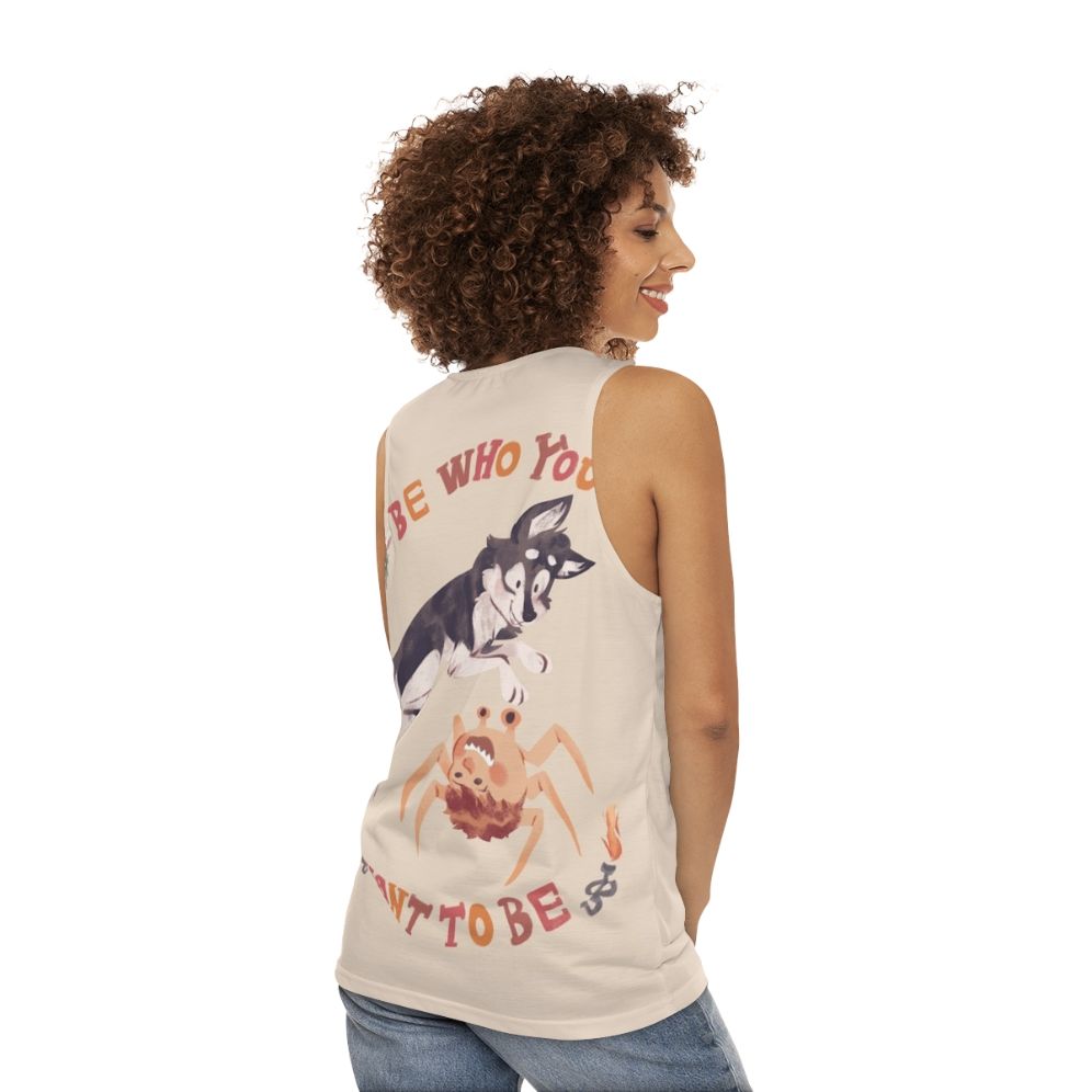 Unisex tank top with the text "Be Who You Want to Be" - women back