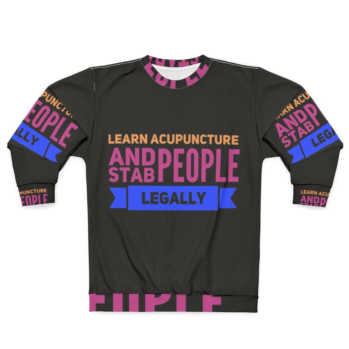 Acupuncture Occupations Sweatshirt