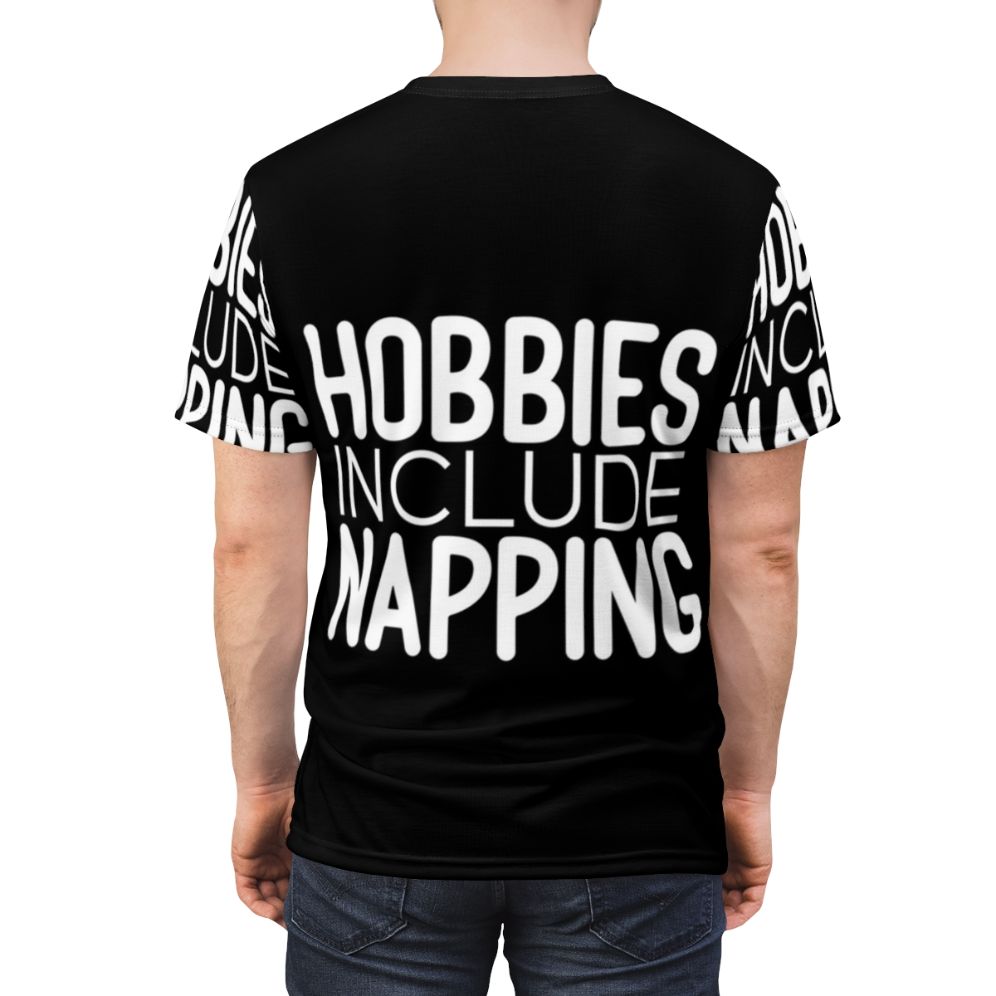 Cozy t-shirt featuring the text "Hobbies Include Napping" for sleep and nap enthusiasts. - men back