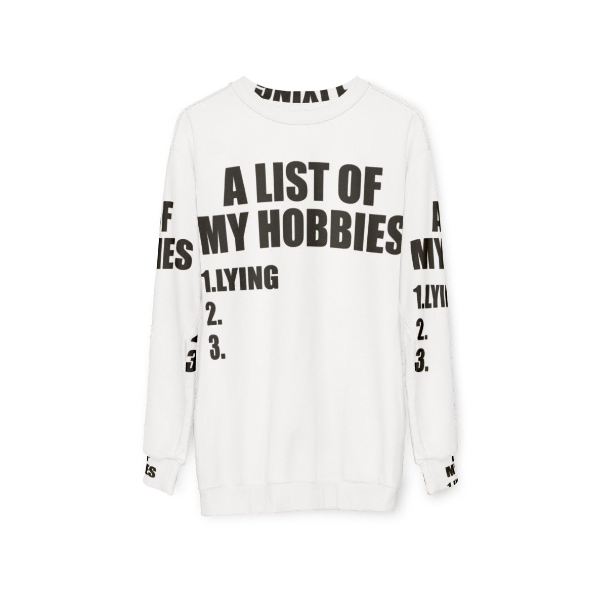 Funny "A List of My Hobbies Lying" Sweatshirt - hanging