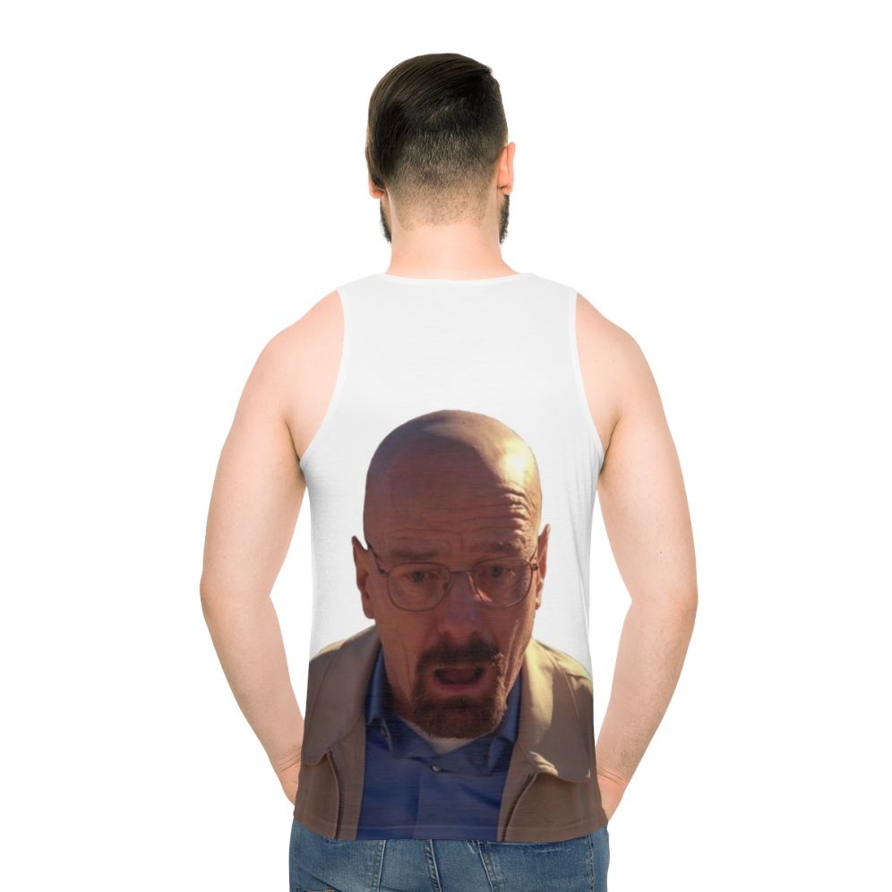 Breaking Bad Walter White Meme Unisex Tank Top - men back