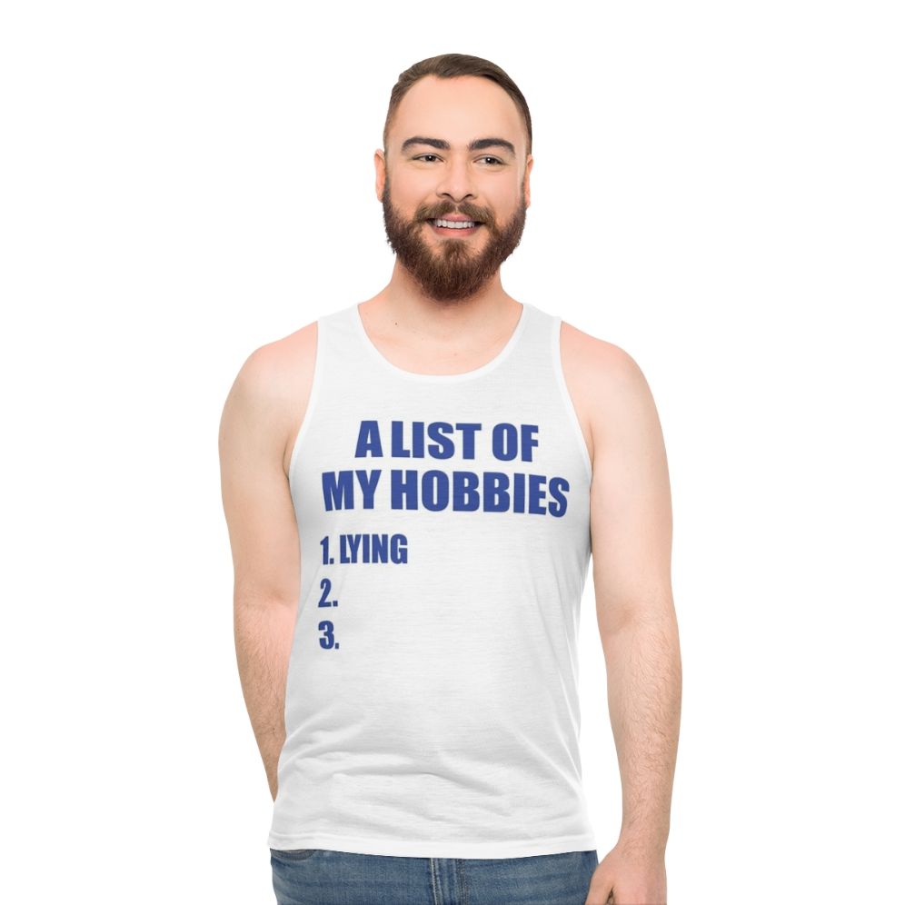 Unisex tank top with "A List of My Hobbies Lying" graphic design - men