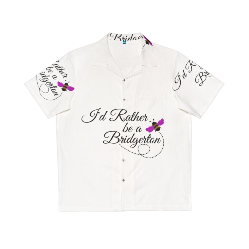 Bridgerton-inspired Hawaiian shirt with 'I'd Rather Be a Bridgerton' quote