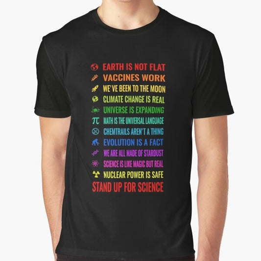 Graphic t-shirt with text "Earth is not flat! Vaccines work! We've been to the moon! Chemtrails aren't a thing! Climate change is real! Stand up for science! Universe is expanding! Nuclear power is safe!"