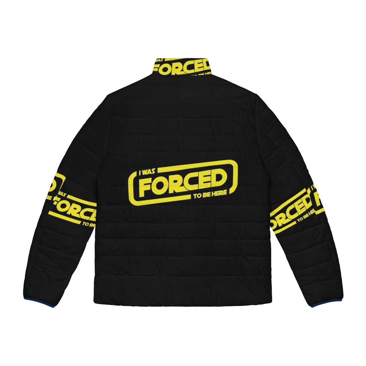 Star Wars-themed puffer jacket with "I Was Forced To Be Here" design - Back