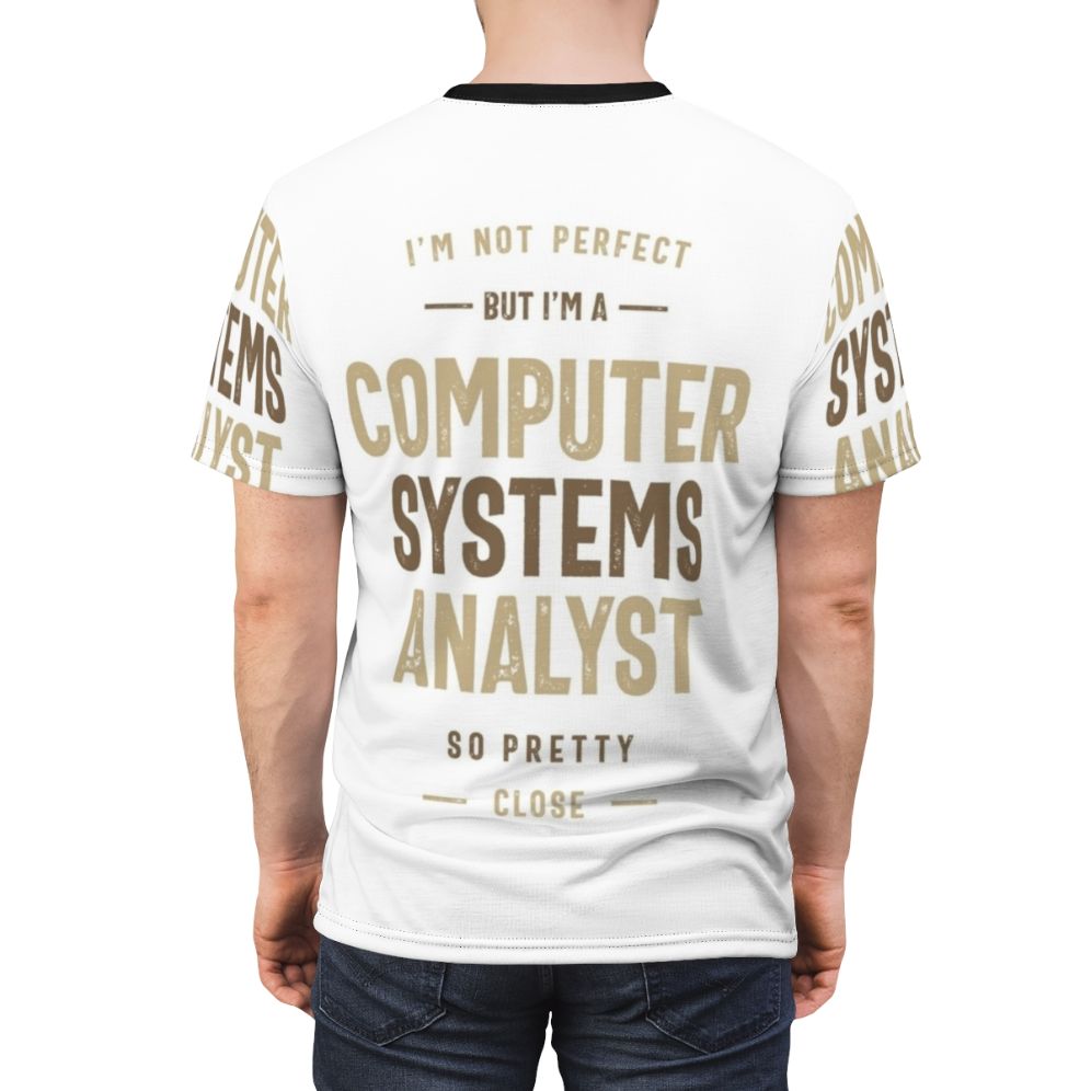 Computer Systems Analyst T-Shirt with Occupational Typography Design - men back