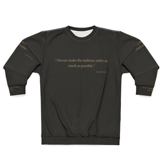 Alfred Hitchcock Quotes Sweatshirt - Horror Movie Fans