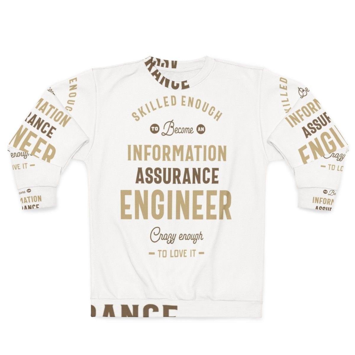 Cyber Security Information Assurance Engineer Sweatshirt