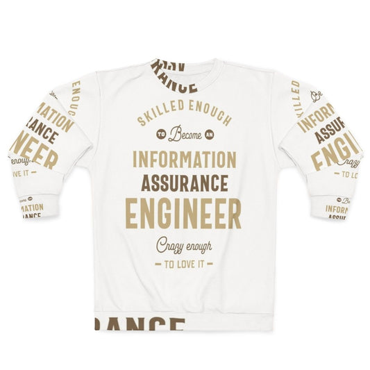 Cyber Security Information Assurance Engineer Sweatshirt